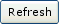 refresh
